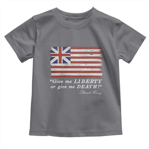 Funny Give Me Liberty Or Give Me Death Toddler T Shirt Patrick Henry Quote Grand Union Flag TS11 Charcoal Print Your Wear