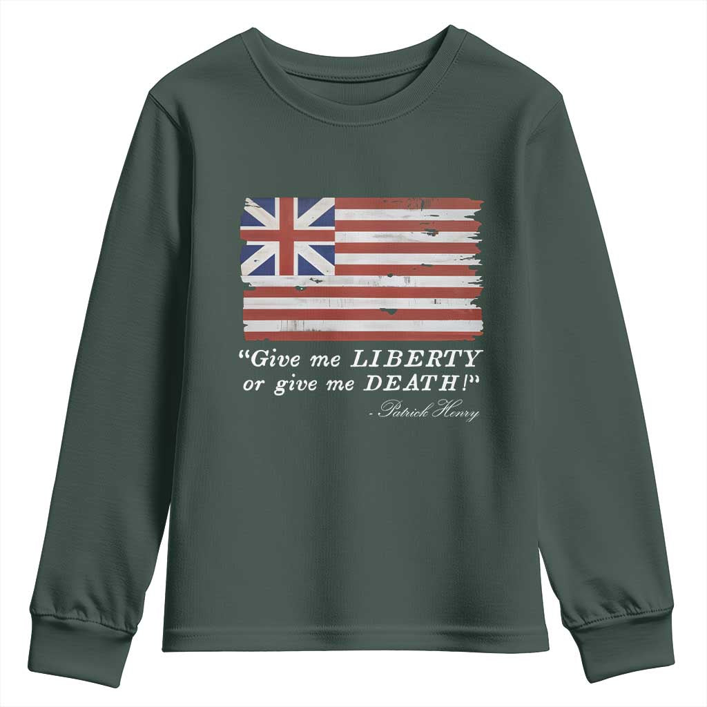 Funny Give Me Liberty Or Give Me Death Youth Sweatshirt Patrick Henry Quote Grand Union Flag TS11 Dark Forest Green Print Your Wear