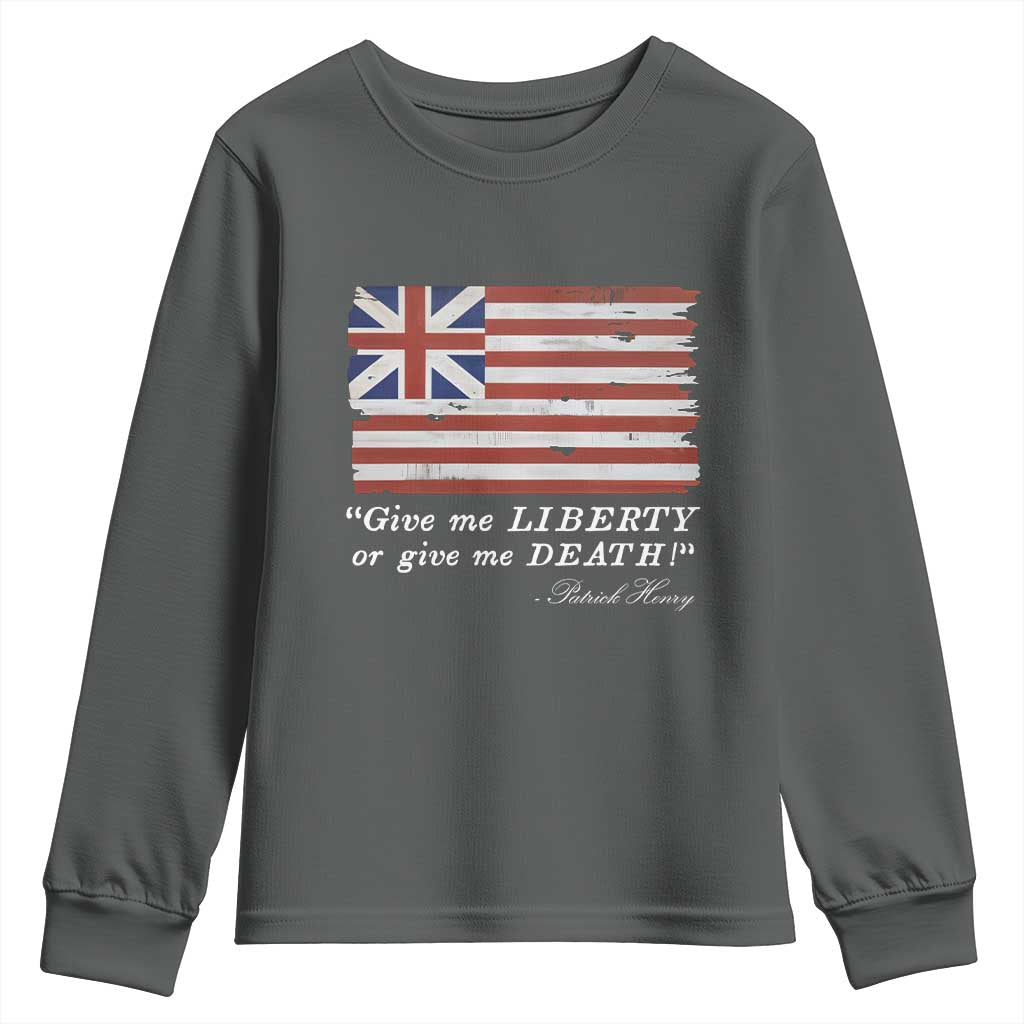 Funny Give Me Liberty Or Give Me Death Youth Sweatshirt Patrick Henry Quote Grand Union Flag TS11 Dark Heather Print Your Wear