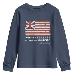 Funny Give Me Liberty Or Give Me Death Youth Sweatshirt Patrick Henry Quote Grand Union Flag TS11 Navy Print Your Wear