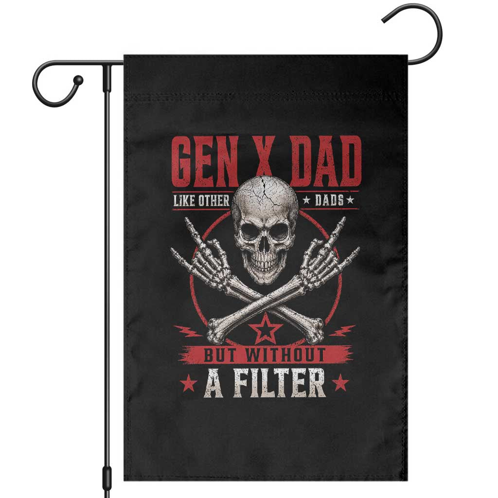 Gen X Dad Like Other Dads But Without A Filter Garden Flag Funny Fathers Day TS11 Black Print Your Wear