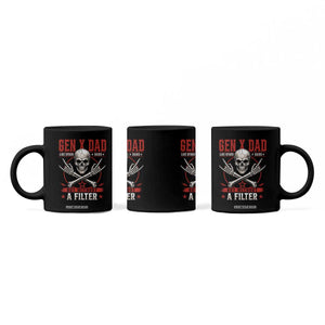 Gen X Dad Like Other Dads But Without A Filter Coffee Mug Funny Fathers Day