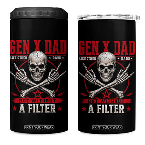 Gen X Dad Like Other Dads But Without A Filter 4 in 1 Can Cooler Tumbler Funny Fathers Day