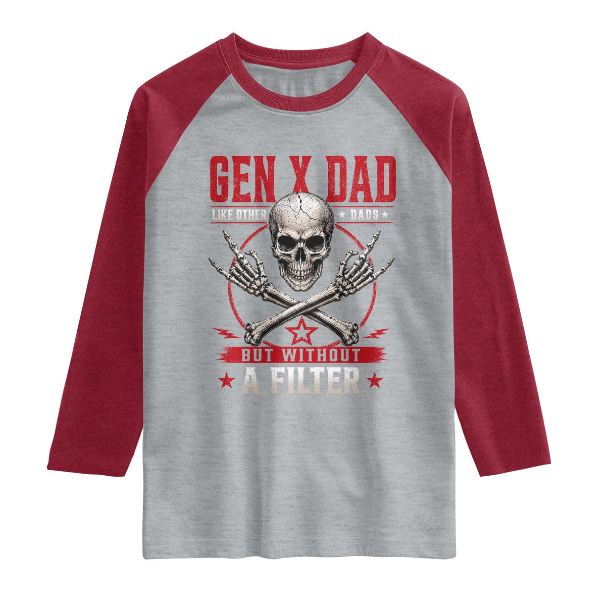 Gen X Dad Like Other Dads But Without A Filter Raglan Shirt Funny Fathers Day