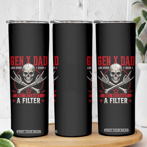 Gen X Dad Like Other Dads But Without A Filter Skinny Tumbler Funny Fathers Day