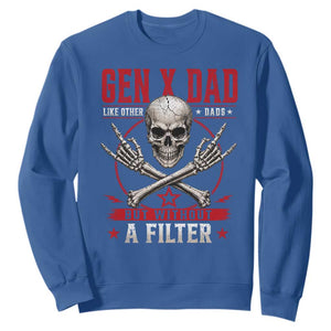 Gen X Dad Like Other Dads But Without A Filter Sweatshirt Funny Fathers Day
