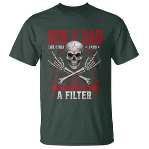 Gen X Dad Like Other Dads But Without A Filter T Shirt Funny Fathers Day