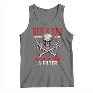 Gen X Dad Like Other Dads But Without A Filter Tank Top Funny Fathers Day