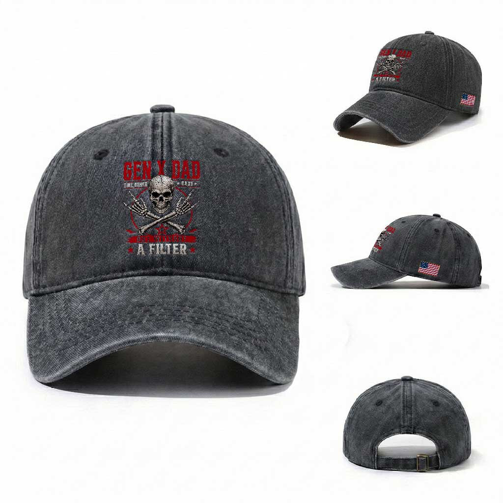 Gen X Dad Like Other Dads But Without A Filter Washed Cotton Baseball Cap Funny Fathers Day