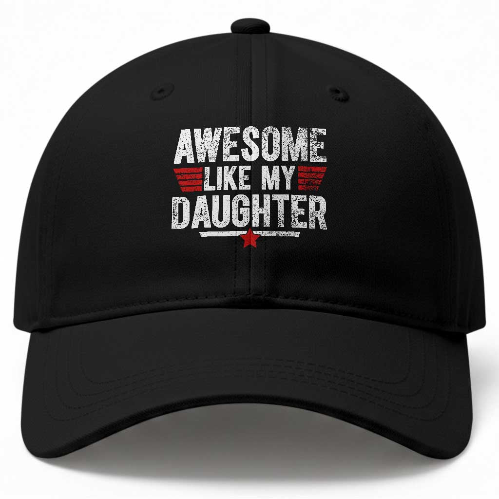 Awesome Like My Daughter Baseball Cap Funny Girl Dad Quote