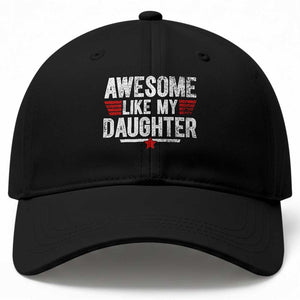 Awesome Like My Daughter Baseball Cap Funny Girl Dad Quote