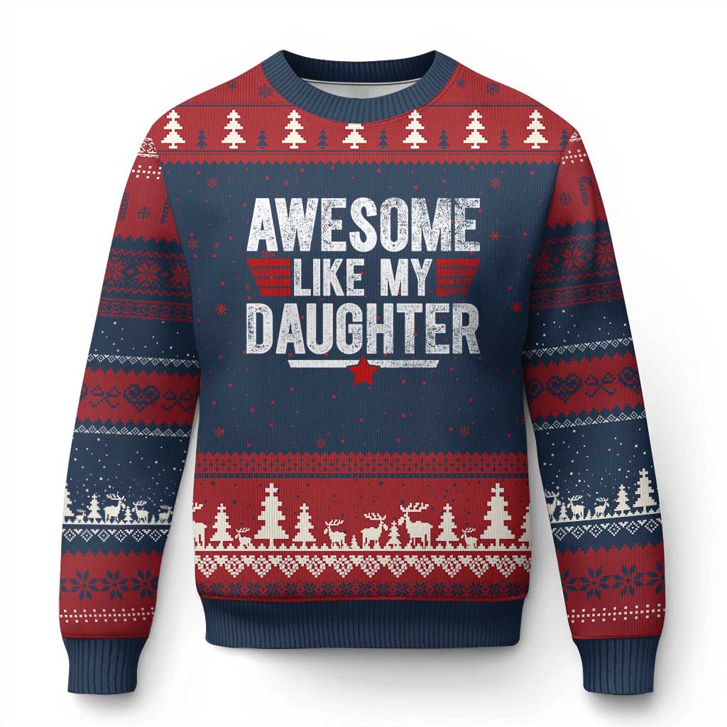 Awesome Like My Daughter Ugly Christmas Sweater Funny Girl Dad Quote TS11 Navy Red Print Your Wear