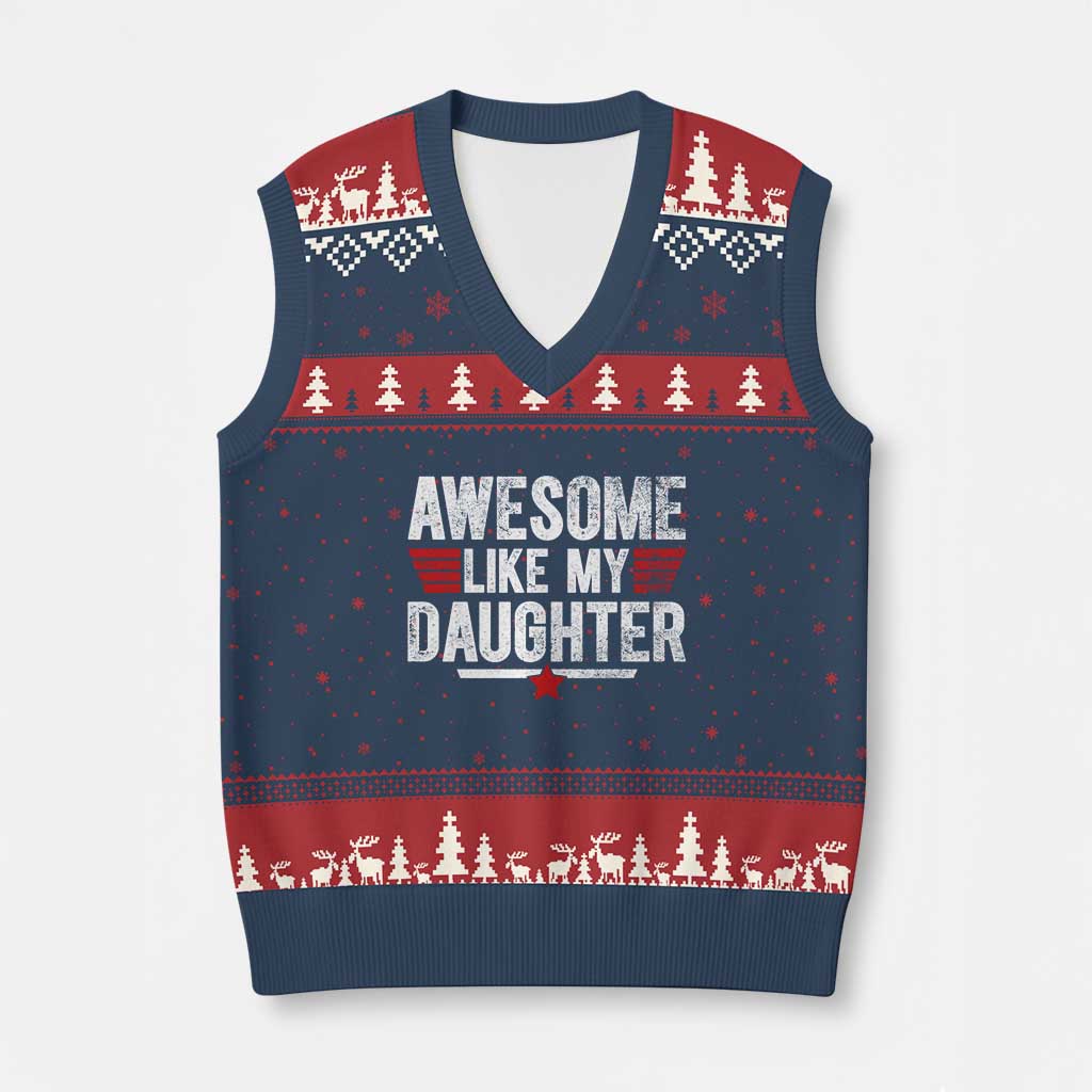 Awesome Like My Daughter V-Neck Knit Sweater Vest Funny Girl Dad Quote TS11 Navy Red Print Your Wear