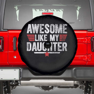 Awesome Like My Daughter Spare Tire Cover Funny Girl Dad Quote