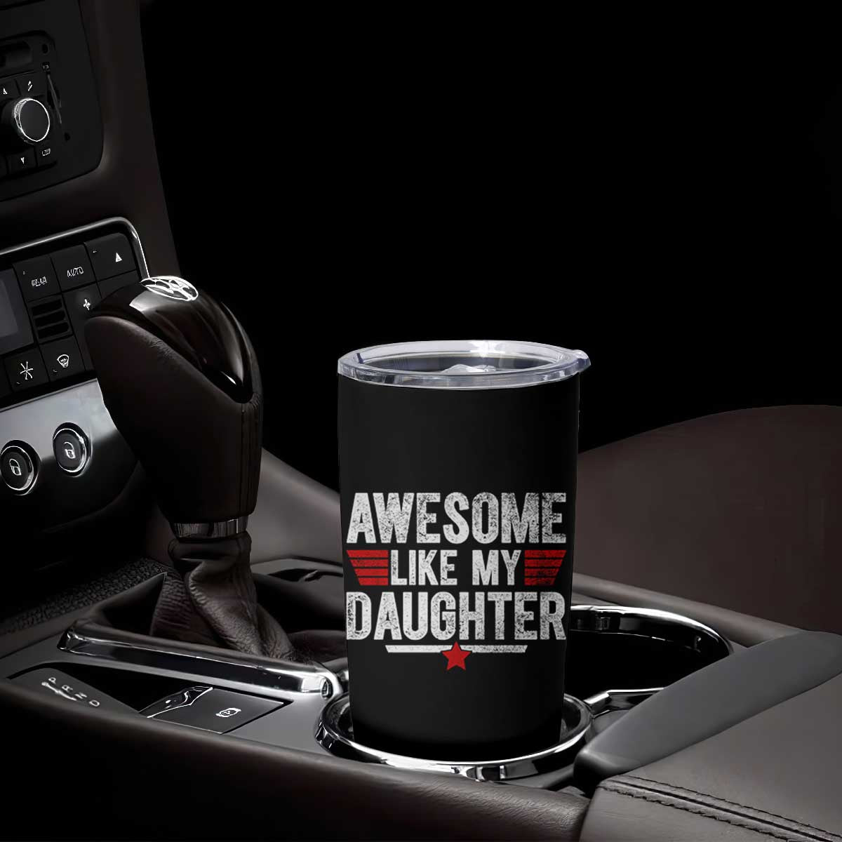 Awesome Like My Daughter Tumbler Cup Funny Girl Dad Quote