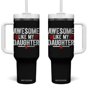Awesome Like My Daughter Tumbler With Handle Funny Girl Dad Quote