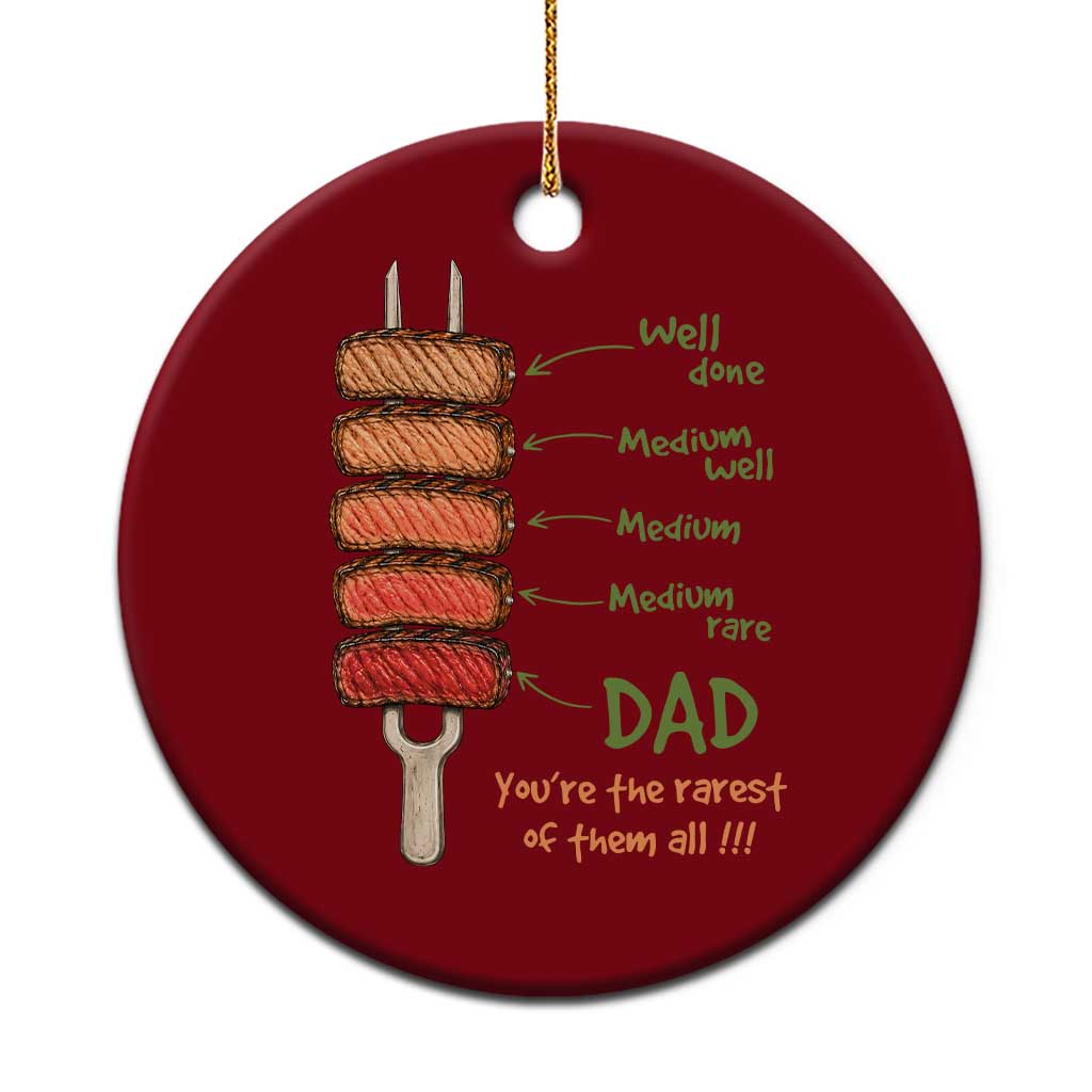 Grill Dad Ceramic Ornament You're The Rarest of Them All BBQ Father TS11 1pc Red Print Your Wear