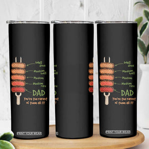 Grill Dad Skinny Tumbler You're The Rarest of Them All BBQ Father