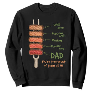 Grill Dad Sweatshirt You're The Rarest of Them All BBQ Father