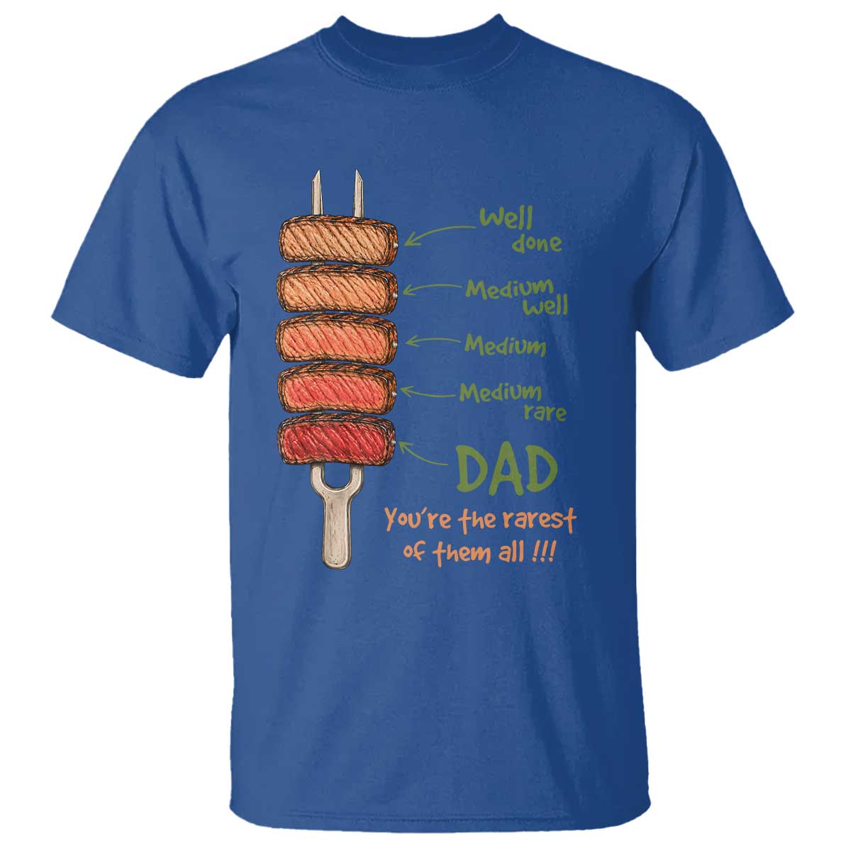 Grill Dad T Shirt You're The Rarest of Them All BBQ Father
