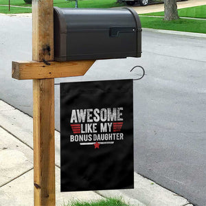 Awesome Like My Bonus Daughter Garden Flag Funny Girl Bonus Dad Quote