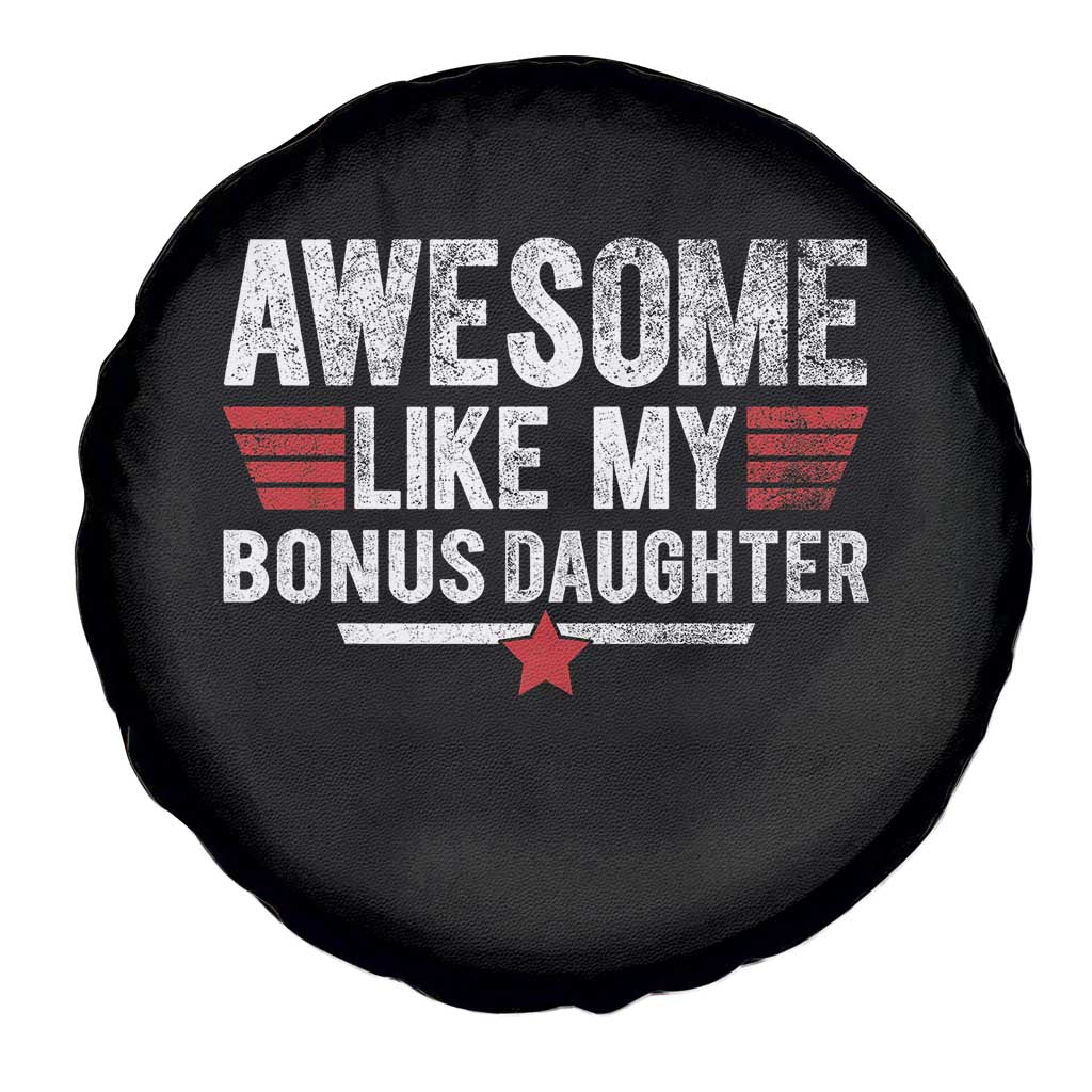 Awesome Like My Bonus Daughter Spare Tire Cover Funny Girl Bonus Dad Quote