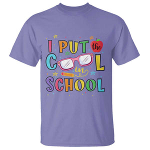 I Put The Cool In School T Shirt First Day Of School Apple Glasses Pencil TS11 Violet Print Your Wear
