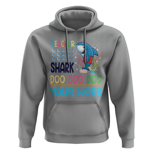 Funny Teacher Shark Hoodie Do Your Work Ruler Back To School TS11 Sport Gray Print Your Wear