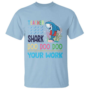 Funny Teacher Shark T Shirt Do Your Work Ruler Back To School TS11 Light Blue Print Your Wear