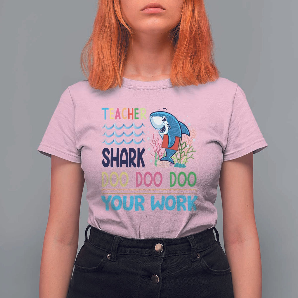 Funny Teacher Shark T Shirt For Women Do Your Work Ruler Back To School TS11 Light Pink Print Your Wear