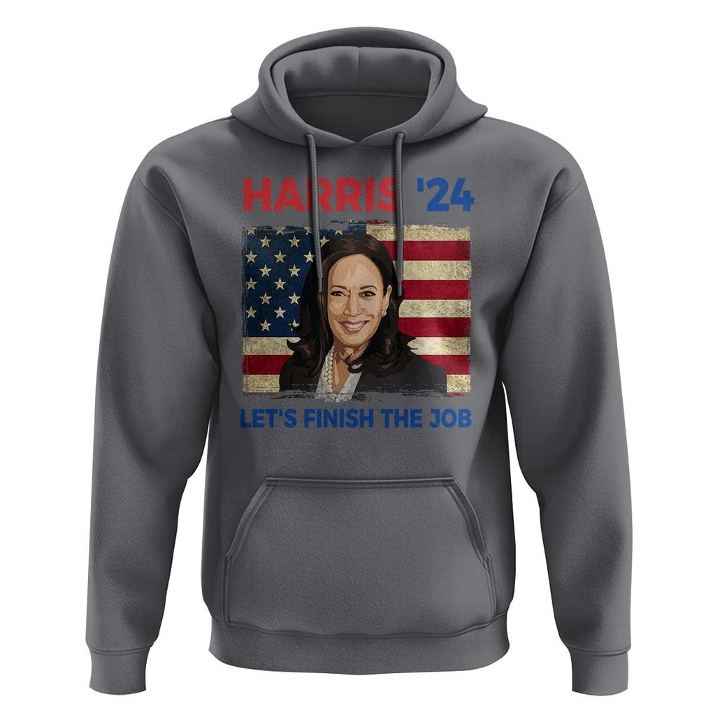 Kamala 2024 Hoodie Harris'24 Let's Finish The Job USA Flag TS11 Charcoal Print Your Wear