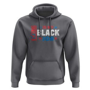 Voting Is My Black Job Hoodie Election Ballot Box Star USA Flag TS11 Charcoal Print Your Wear