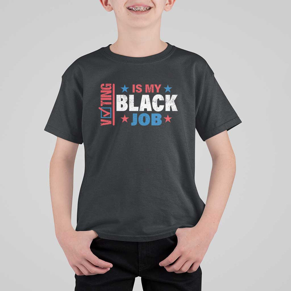 Voting Is My Black Job T Shirt For Kid Election Ballot Box Star USA Flag TS11 Black Print Your Wear
