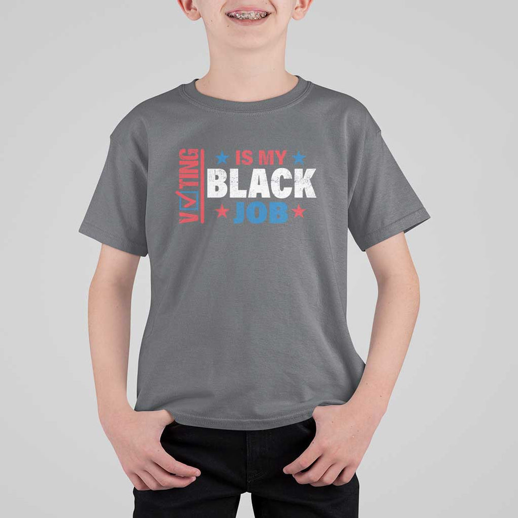 Voting Is My Black Job T Shirt For Kid Election Ballot Box Star USA Flag TS11 Charcoal Print Your Wear