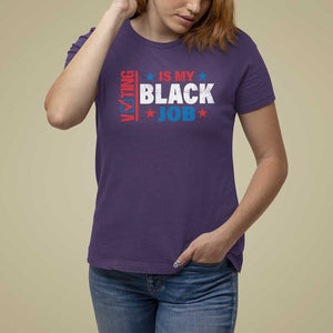 Voting Is My Black Job T Shirt For Women Election Ballot Box Star USA Flag TS11 Purple Print Your Wear