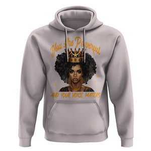 Harris 2024 Hoodie You Are Powerful And Your Voice Matters Afro Girl TS11 Ice Gray Print Your Wear