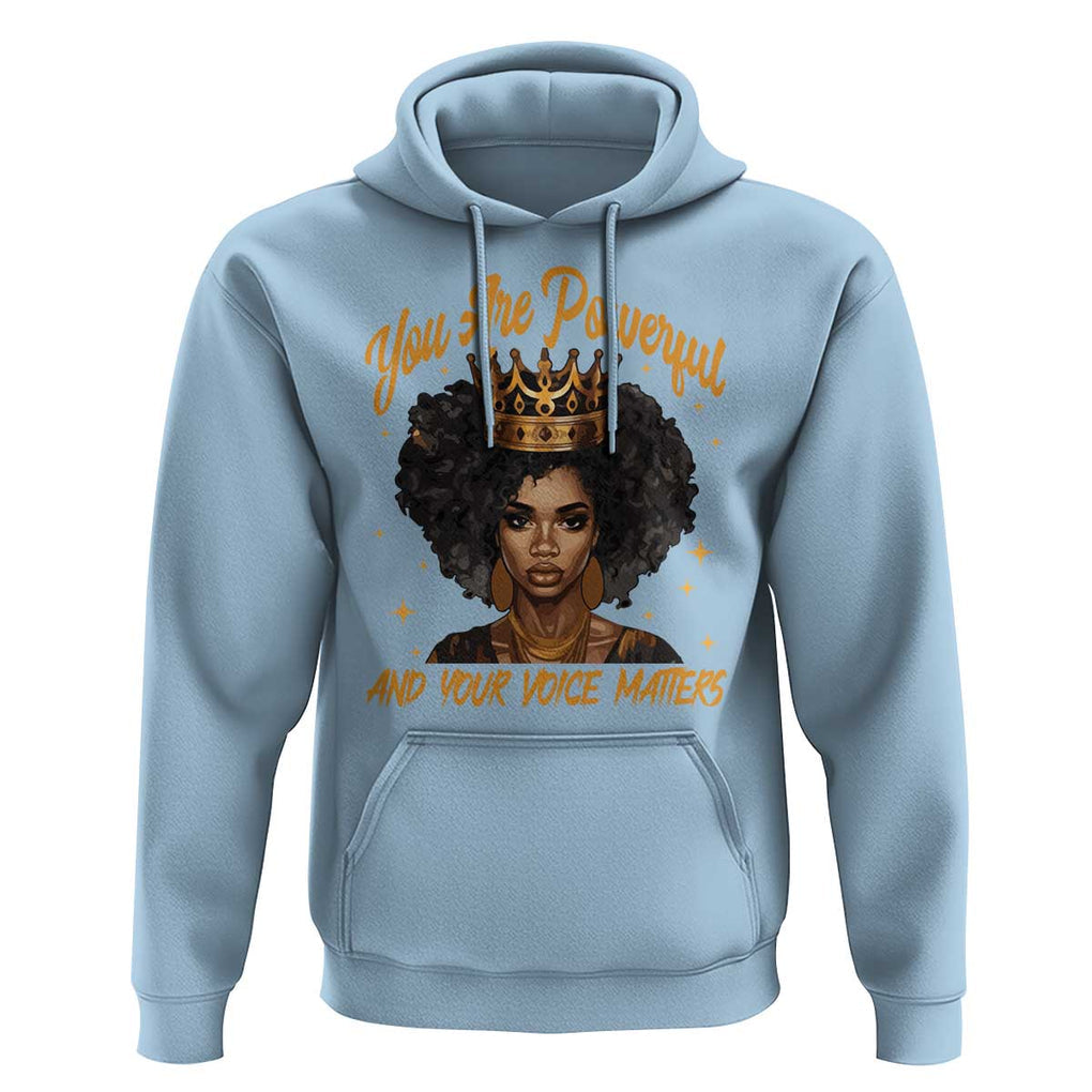 Harris 2024 Hoodie You Are Powerful And Your Voice Matters Afro Girl TS11 Light Blue Print Your Wear