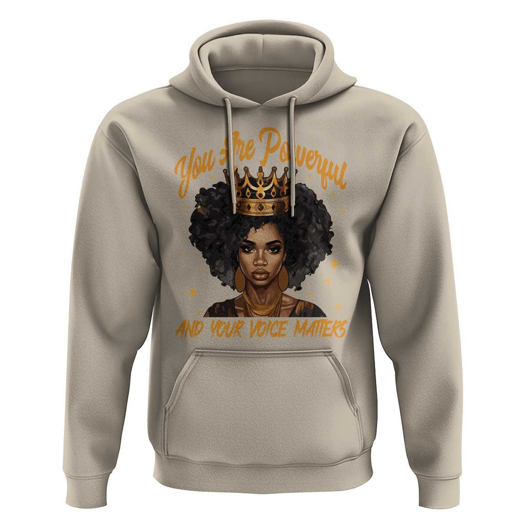 Harris 2024 Hoodie You Are Powerful And Your Voice Matters Afro Girl TS11 Sand Print Your Wear