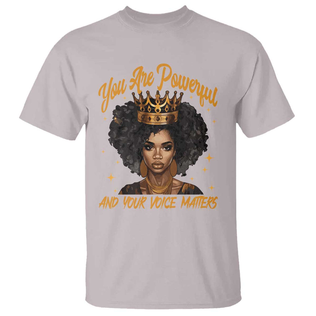 Harris 2024 T Shirt You Are Powerful And Your Voice Matters Afro Girl TS11 Ice Gray Print Your Wear