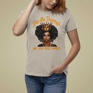 Harris 2024 T Shirt For Women You Are Powerful And Your Voice Matters Afro Girl TS11 Sand Print Your Wear