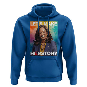 Let's Make Herstory 2024 Hoodie Kamala President Support Election TS11 Royal Blue Print Your Wear