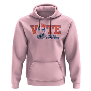 Vote We're Ruthless Hoodie Feminist Women's Rights TS11 Light Pink Print Your Wear