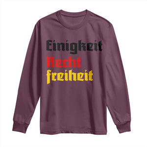 German Heritage Long Sleeve Shirt Einigkeit Recht Freiheit Germany Flag TS11 Maroon Print Your Wear
