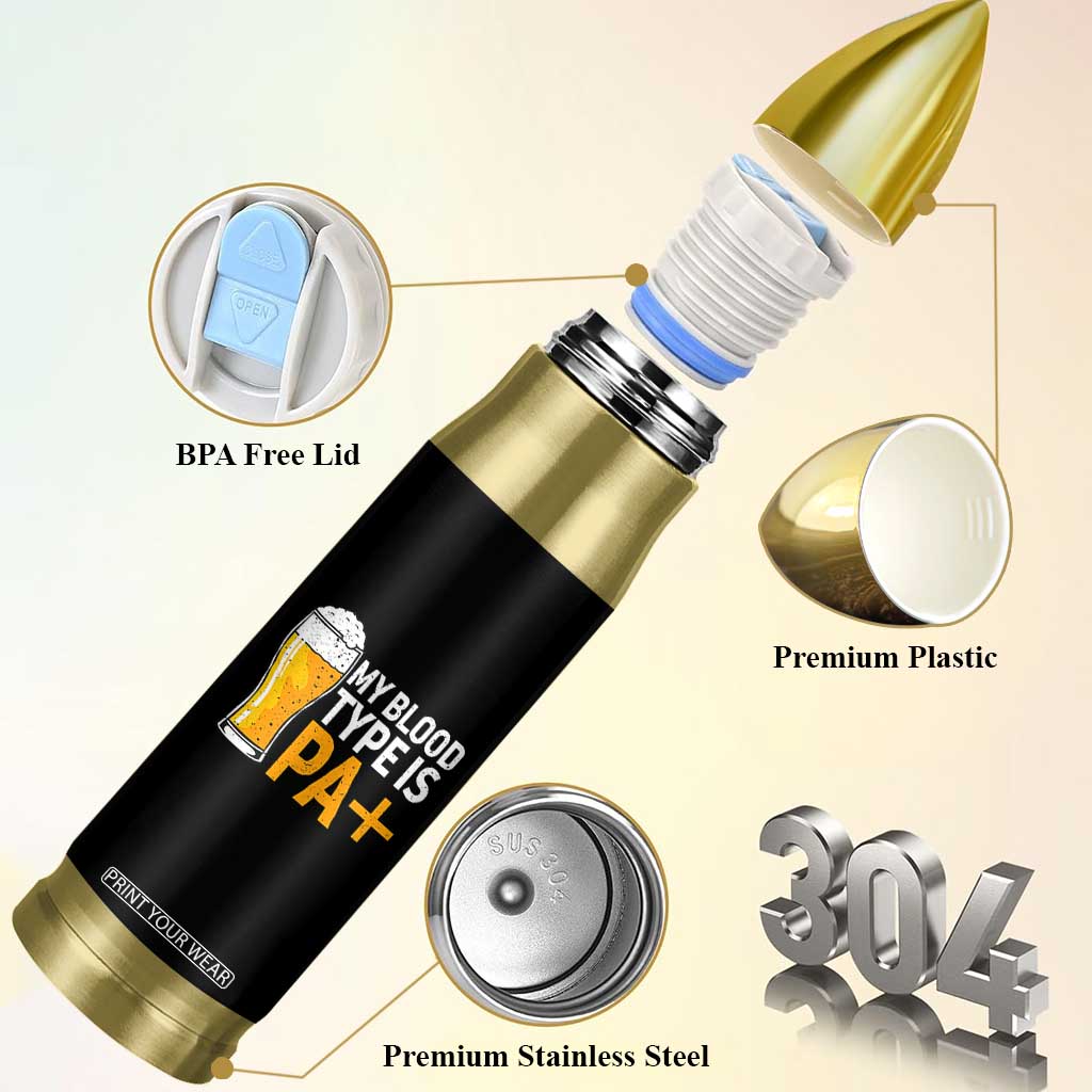 Funny My Blood Type Is IPA Bullet Tumbler IPA Beer Drinking TS11 Print Your Wear