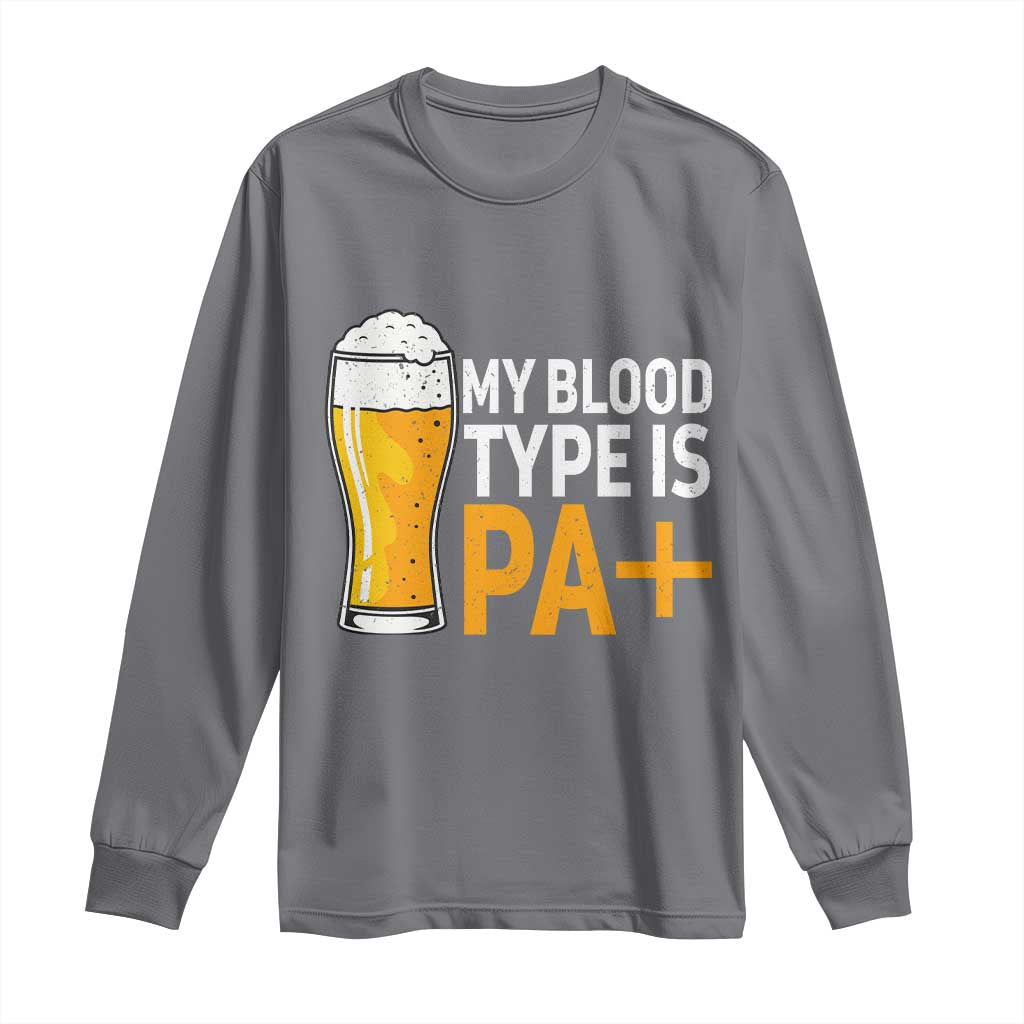 Funny My Blood Type Is IPA Long Sleeve Shirt IPA Beer Drinking TS11 Charcoal Print Your Wear