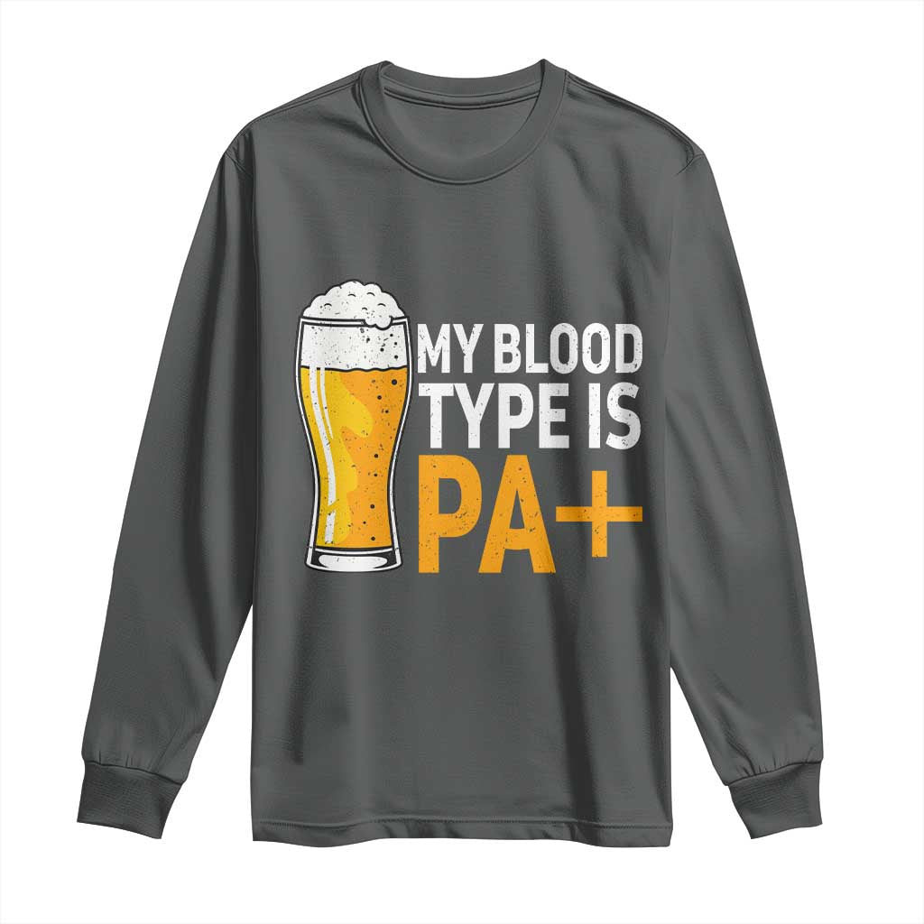 Funny My Blood Type Is IPA Long Sleeve Shirt IPA Beer Drinking TS11 Dark Heather Print Your Wear