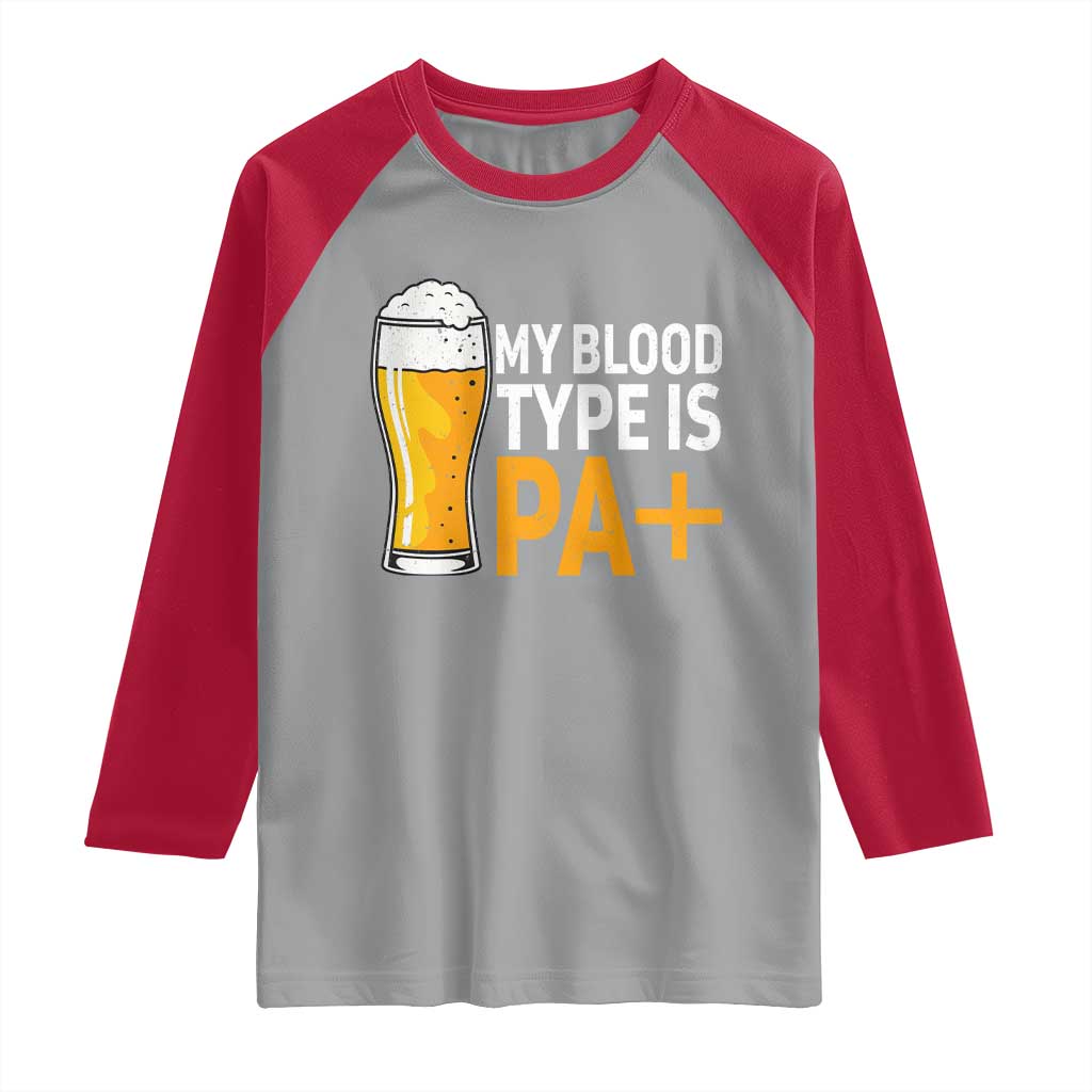 Funny My Blood Type Is IPA Raglan Shirt IPA Beer Drinking TS11 Sport Gray Red Print Your Wear