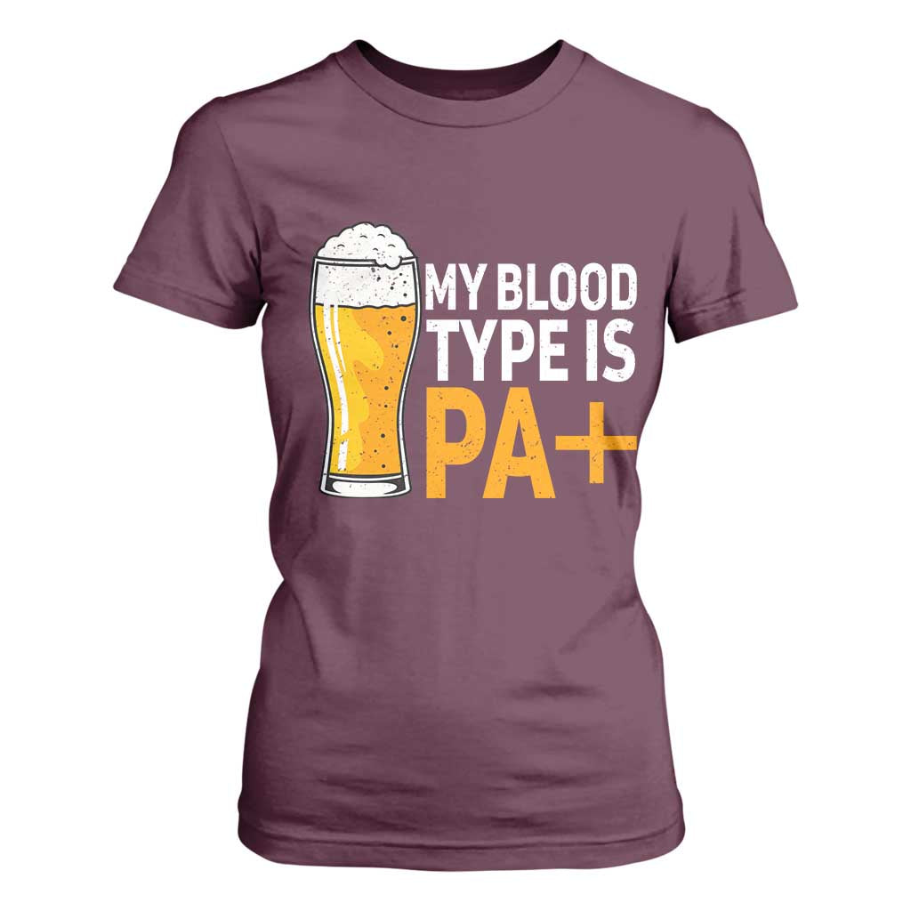 Funny My Blood Type Is IPA T Shirt For Women IPA Beer Drinking TS11 Maroon Print Your Wear