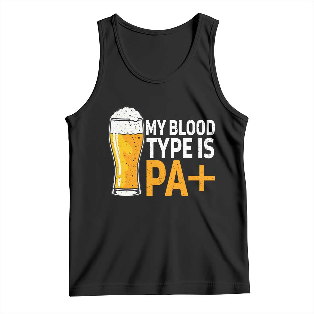 Funny My Blood Type Is IPA Tank Top IPA Beer Drinking TS11 Black Print Your Wear