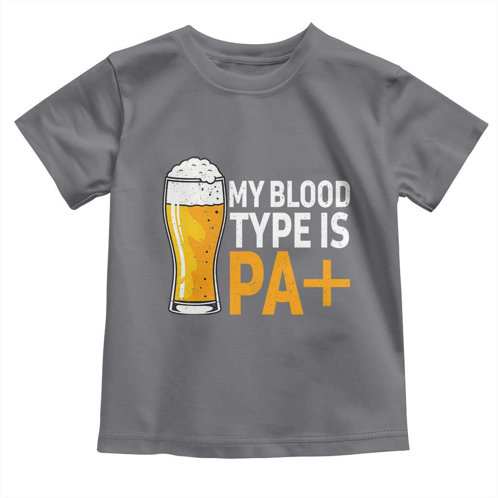 Funny My Blood Type Is IPA Toddler T Shirt IPA Beer Drinking TS11 Charcoal Print Your Wear